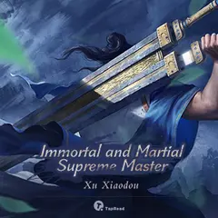 Immortal and Martial Supreme Master cover