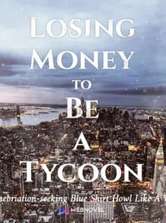 Losing Money to Be a Tycoon cover